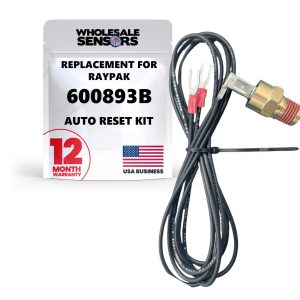 Raypak 600893B Replacement High Limit 140F Auto Reset Kit 12 Month Warranty